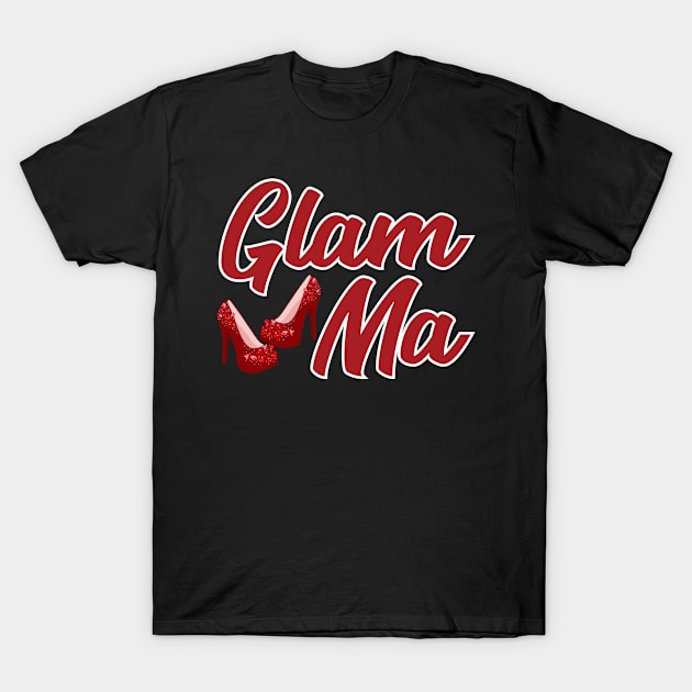 Grandma Glamma Gift Glam Ma Gift T-Shirt by Tracy